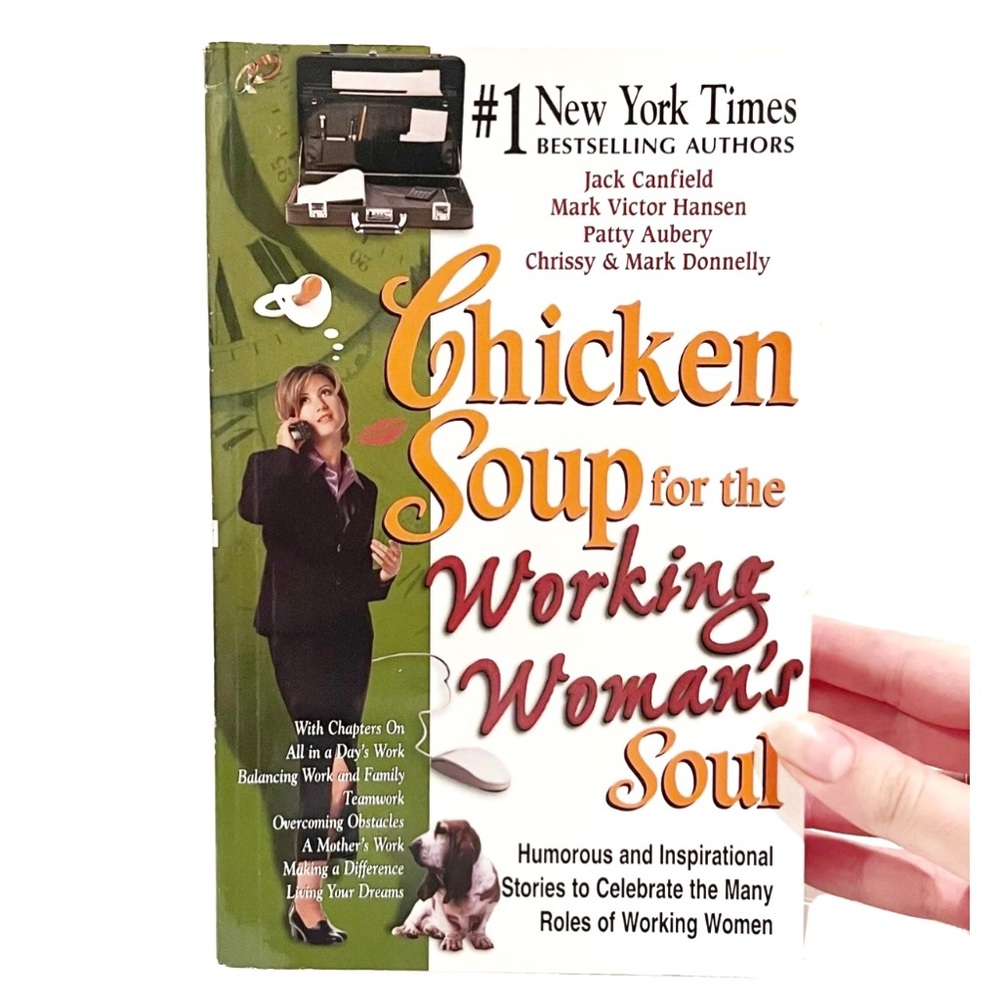 Chicken Soup for the Working Woman’s Soul Book Novel Paperback Self-Help Office